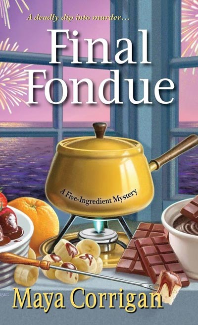 The Final Fondue – Maya Corrigan