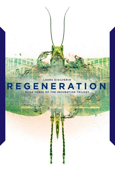 Regeneration (The Incubation Trilogy Book 3)