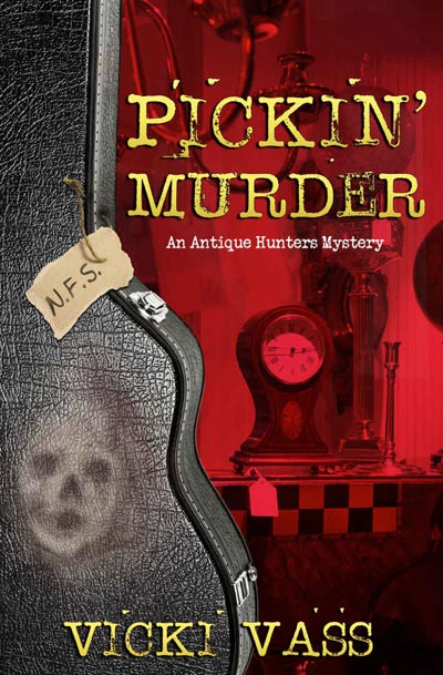 Pickin Murder: An Antique Hunters Mystery