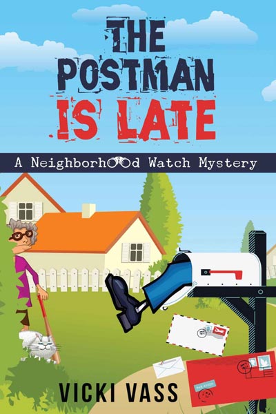 The Postman is Late: A neighborhood Watch Mystery