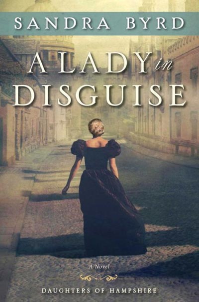 A Lady in Disguise: A Novel (The Daughters of Hampshire) 