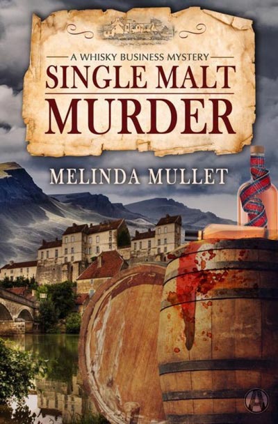 Single Malt Murder: A Whisky Business Mystery