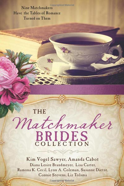 The Matchmaker Brides Collection: Nine Matchmakers Have the Tables of Romance Turned on Them