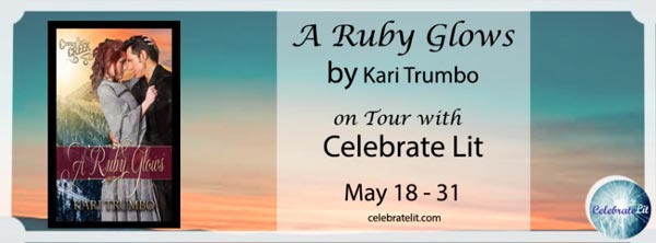 A Ruby Glows by Kari L. Trumbo