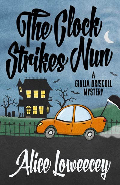 The Clock Strikes Nun (Giulia Driscoll Mystery) 