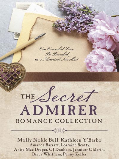 The Secret Admirer Romance Collection: Can Concealed Love Be Revealed in 9 Historical Novellas?