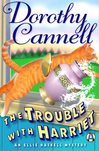 The Trouble with Harriet (Ellie Haskell Mysteries) 