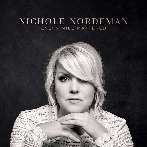 NICHOLE NORDEMAN’S “EVERY MILE MATTERED” CD