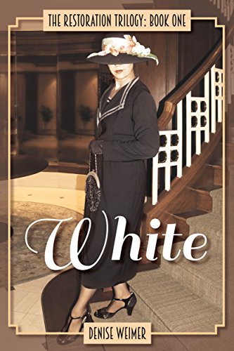 White: The Restoration Trilogy: Book One