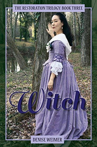 Witch: The Restoration Trilogy, Book Three