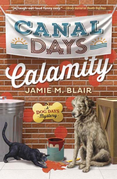 Canal Days Calamity (A Dog Days Mystery)