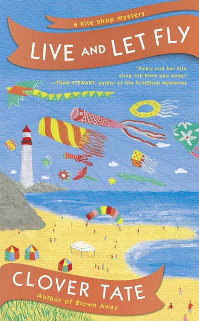 Live and Let Fly (A Kite Shop Mystery)