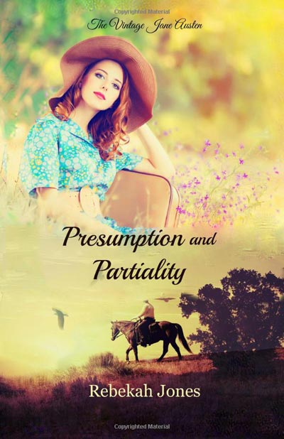 Presumption and Partiality by Rebekah Jones