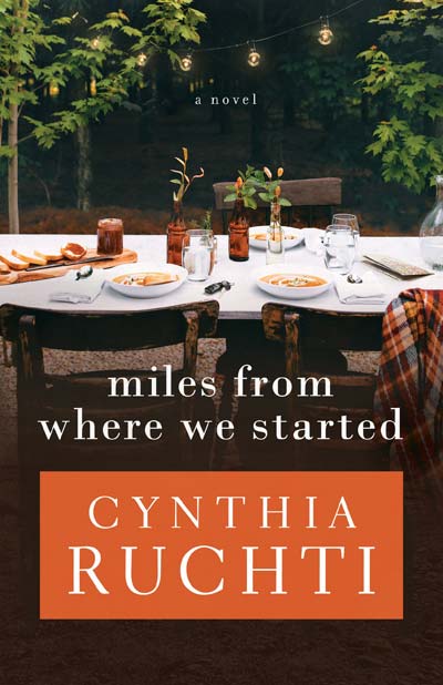 Miles From Where We Started by Cynthia Ruchti