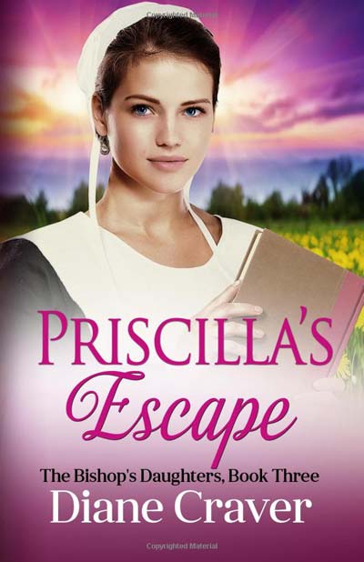 Priscilla's Escape by Diane Craver