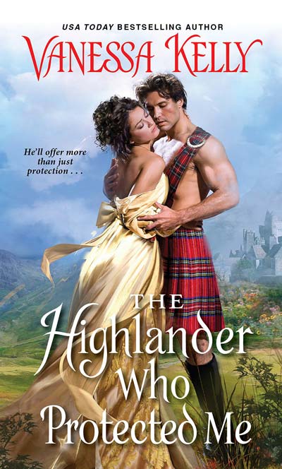 The Highlander Who Protected Me by Vanessa Kelly