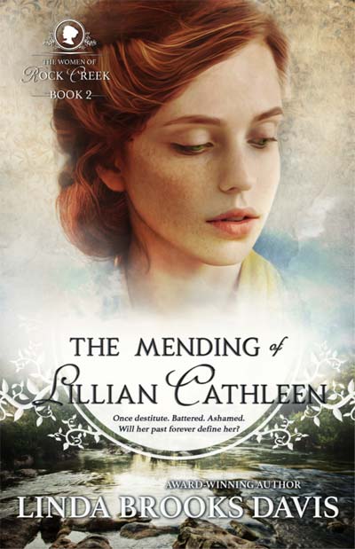 The Mending of Lillian Cathleen by Linda Brooks Davis