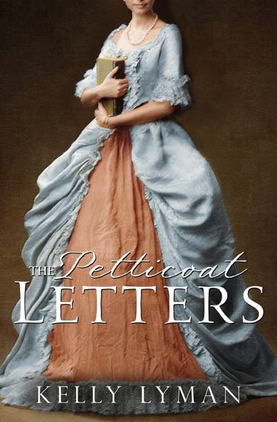 The Petticoat Letters by Kelly Lyman