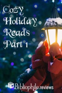 Cozy Holiday Reads Part 1
