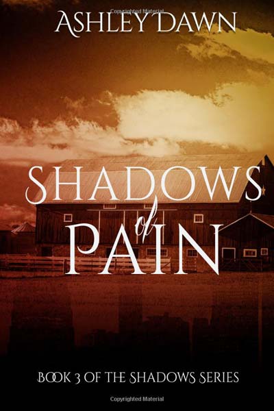 Shadows of Pain (Shadows Series) (Volume 3)