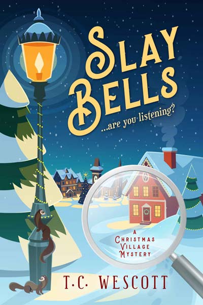 Slay Bells (A Christmas Village Mystery Book 1)