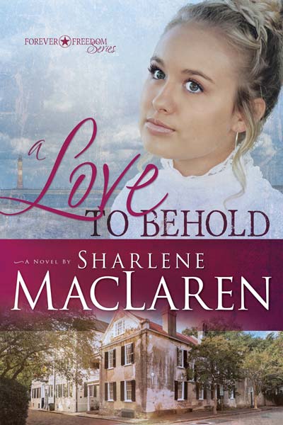 A Love to Behold (Forever Freedom Series)