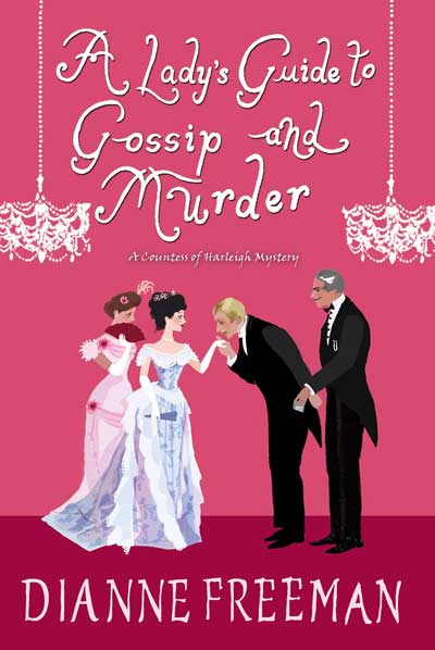 A Lady’s Guide to Gossip and Murder (A Countess of Harleigh Mystery)