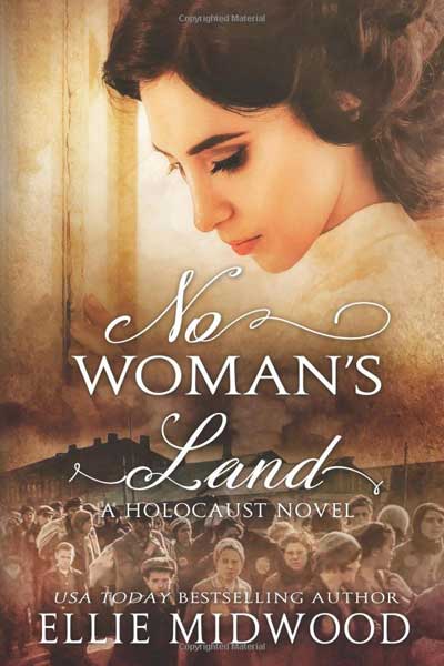 No Woman's Land: a Holocaust novel